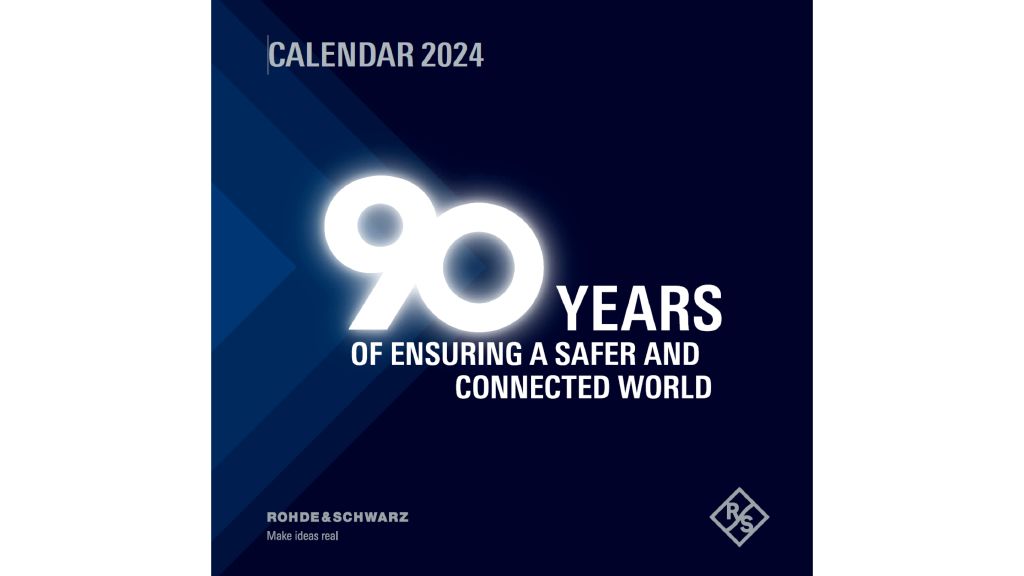 90 Jahre Rohde & Schwarz: Ihr Kalender für 2024