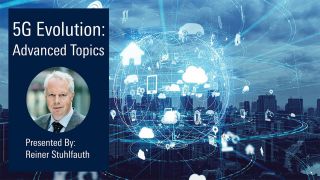 5G Evolution Webinar: 5G Advanced Topics