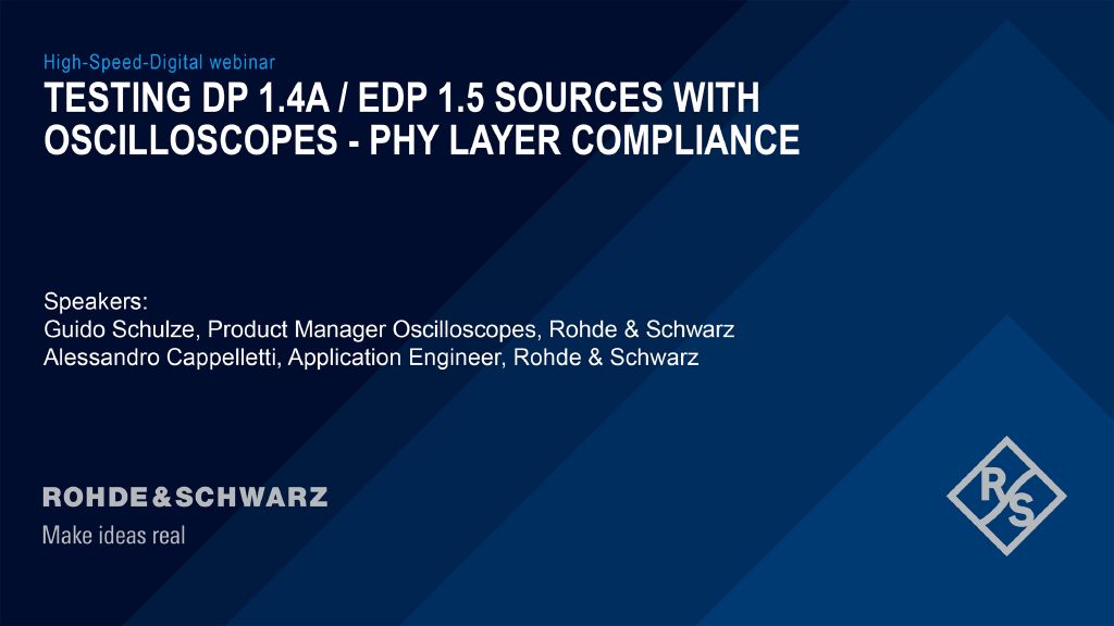 Webinar: Testing DP 1.4a / eDP 1.5 sources with oscilloscopes - PHY layer compliance