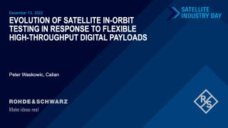Evolution of satellite in-orbit testing in response to flexible high-throughput digital payloads - Calian Evolution of satellite in-orbit testing in response to flexible high-throughput digital payloads - Calian