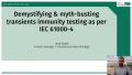 Demystifying & myth-busting transient immunity testing per IEC 61000-4