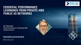 Essential performance learnings from private and public 5G networks 