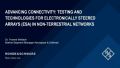 Advancing connectivity: Testing and technologies for electronically steered array (ESA) antennas in satellite and NTN integration Advancing connectivity: Testing and technologies for electronically steered array (ESA) antennas in satellite and NTN integration