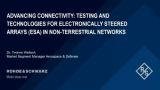 Advancing connectivity: Testing and technologies for electronically steered array (ESA) antennas in satellite and NTN integration Advancing connectivity: Testing and technologies for electronically steered array (ESA) antennas in satellite and NTN integration