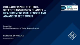 Characterizing the High-Speed Transmission Channel – Measurement Challenges and Advanced Test Tools