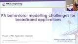 PA behavioral modelling challenges for broadband applications