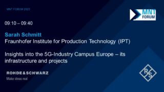 Insights into the 5G-Industry Campus Europe - its infrastructure and projects Insights into the 5G-Industry Campus Europe - its infrastructure and projects