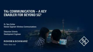 THz communication - a key enabler for beyond 5G? THz communication - a key enabler for beyond 5G?
