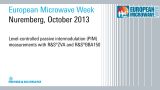 Level-controlled passive intermodulation (PIM) measurements presented at EuMW 2013 Level-controlled passive intermodulation (PIM) measurements presented at EuMW 2013