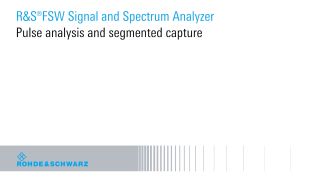 Pulse analysis and segmented capture Pulse analysis and segmented capture