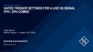 Using FPH Gated Trigger Settings For a Live 5G Signal  Using FPH Gated Trigger Settings For a Live 5G Signal