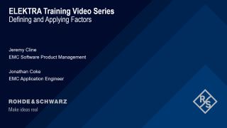 R&S®ELEKTRA defining and applying factors R&S®ELEKTRA defining and applying factors