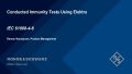 Conducted immunity tests based on EN61000-4-6 Conducted immunity tests based on EN61000-4-6