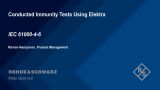 Conducted immunity tests based on EN61000-4-6 Conducted immunity tests based on EN61000-4-6