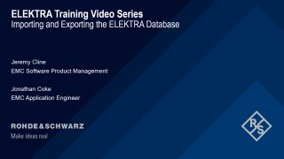 Importing and exporting the R&S®ELEKTRA database Importing and exporting the R&S®ELEKTRA database