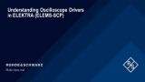 Understanding oscilloscope drivers in ELEKTRA Understanding oscilloscope drivers in ELEKTRA