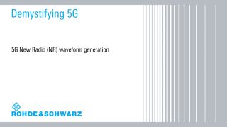 Demystifying 5G – 5G New Radio (NR) waveform generation  Demystifying 5G – 5G New Radio (NR) waveform generation