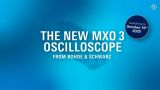 Introducing the new MXO 3 oscilloscope Introducing the new MXO 3 oscilloscope