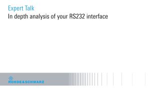 In depth analysis of your RS232 interface In depth analysis of your RS232 interface
