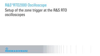 Setup of the zone trigger at the R&S RTO oscilloscopes