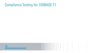 100Base-T1 compliance testing 100Base-T1 compliance testing