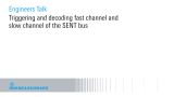 Triggering and decoding fast channel and slow channel of the SENT bus Triggering and decoding fast channel and slow channel of the SENT bus