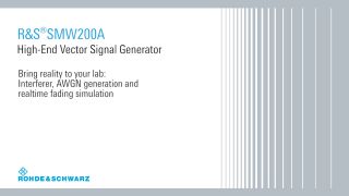 R&S®SMW200A-Interferer-AWGN-Generation-and-Realtime-Fading-Simulation R&S®SMW200A-Interferer-AWGN-Generation-and-Realtime-Fading-Simulation