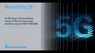 Demystifying 5G – 5G NR PTRS and how to emulate phase noise  Demystifying 5G – 5G NR PTRS and how to emulate phase noise