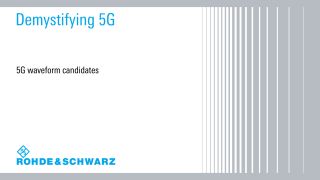Demystifying 5G – waveform candidates Demystifying 5G – waveform candidates