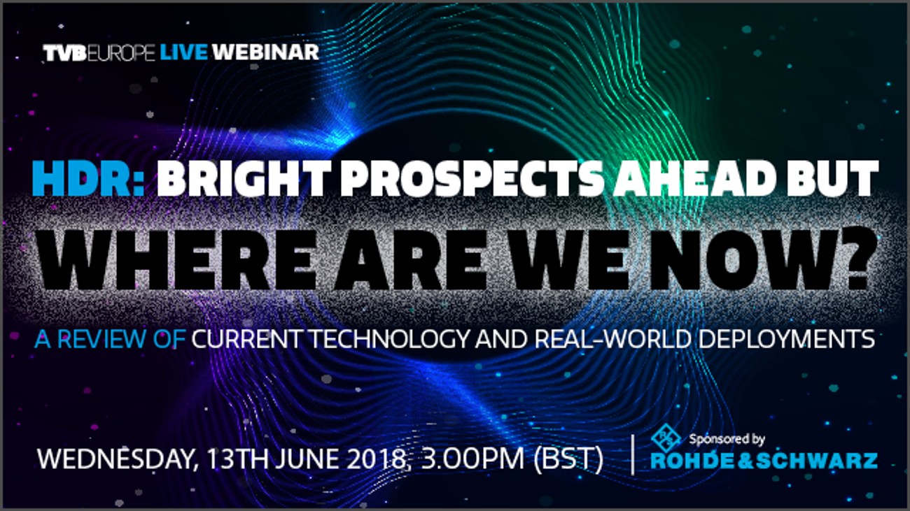 Free webinar: HDR: Bright prospects ahead, but where are we now? Free webinar: HDR: Bright prospects ahead, but where are we now?