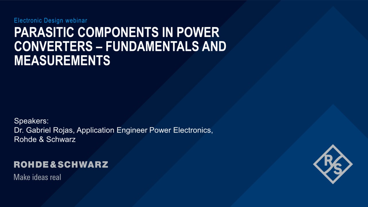 Webinar: Parasitic components in power converters - fundamentals and measurements