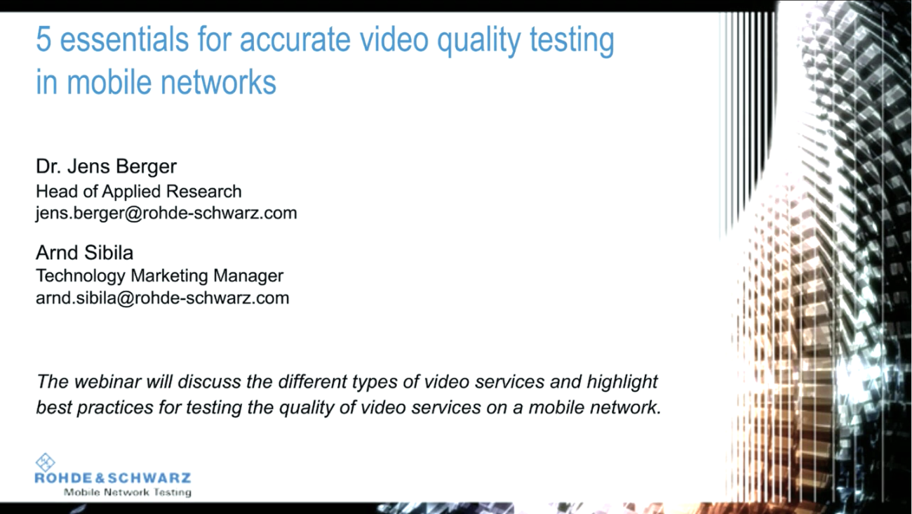 Five essentials for accurate video quality testing Five essentials for accurate video quality testing