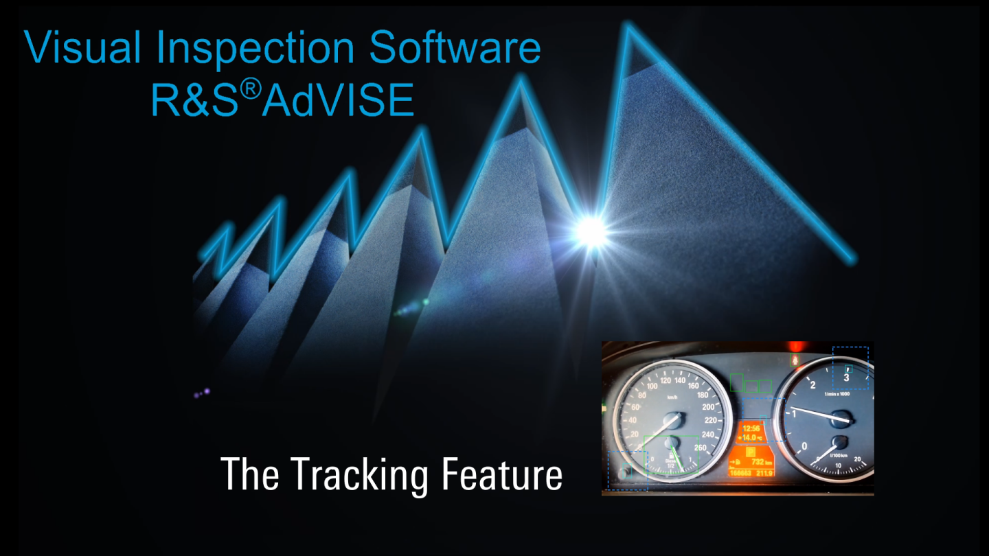 R&S®AdVISE Visual Inspection Software - The Tracking Feature
