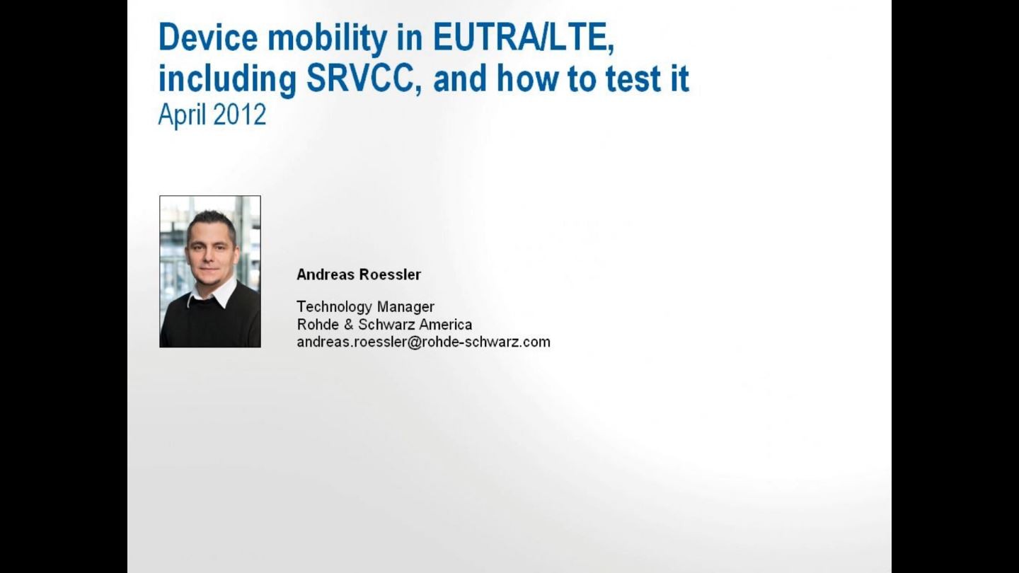 Device Mobility in EUTRA/LTE, Including SRVCC, and How to Test it