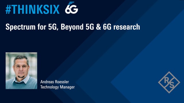 #ThinkSix – Spectrum for 5G, Beyond 5G and 6G research