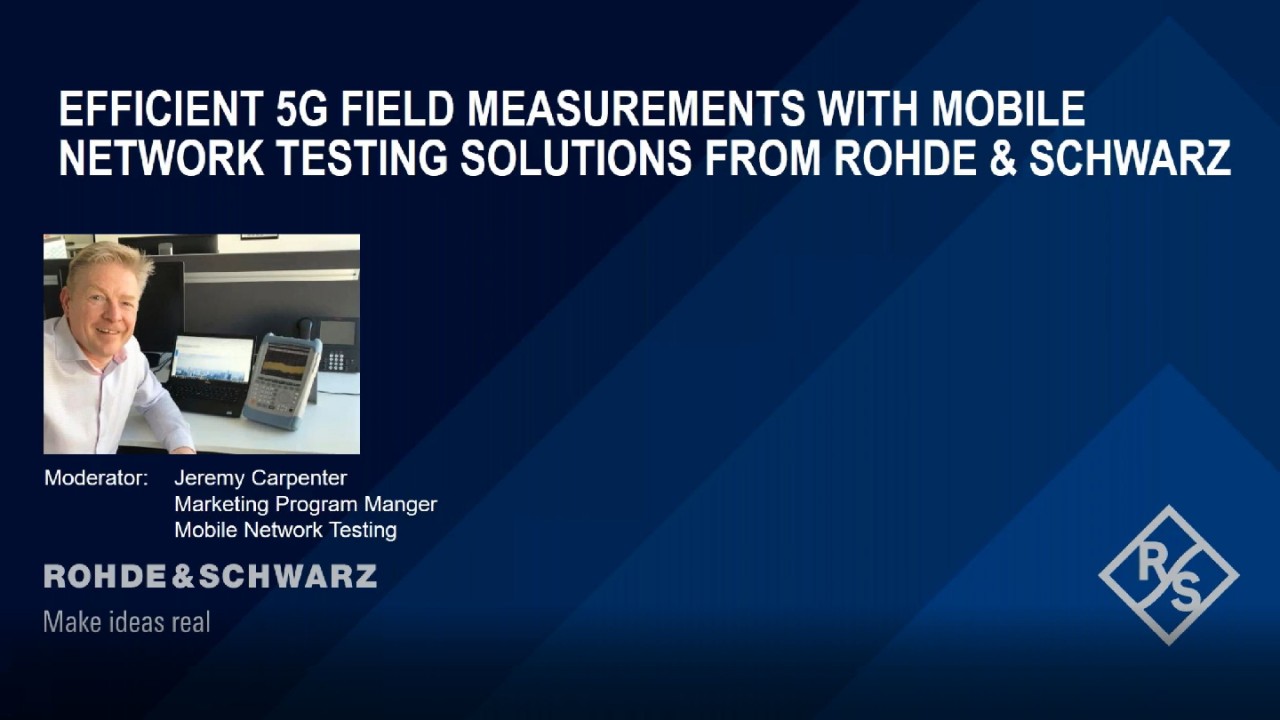 Efficient 5G field measurements with Mobile Network Testing solutions from Rohde & Schwarz
